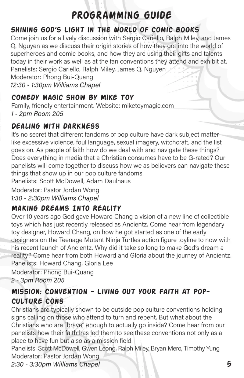 Programming guide: Shining God’s Light in the World of Comic Books (12:30–1:30pm, Williams Chapel), Comedy Magic Show by Mike Toy (1–2pm, Room 205), Dealing with Darkness (1:30–2:30pm, Williams Chapel), Making Dreams Into Reality (2–3pm, Room 205), Mission: Convention (2:30–3:30pm, Williams Chapel).